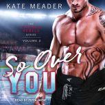 So Over You, Kate Meader