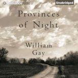 Provinces of Night, William Gay