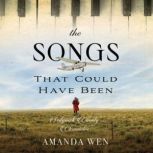 The Songs That Could Have Been, Amanda Wen