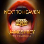 Next To Heaven, James Frey