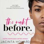 The Night Before, Jacinta Howard