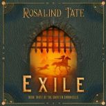 Exile, Rosalind Tate
