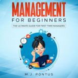 Management For Beginners, M. J. Pontus