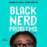 Black Nerd Problems, William Evans