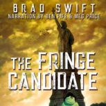 The Fringe Candidate, Brad Swift