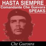Che Guevara Speaks  Selected Speeche..., Che Guevara