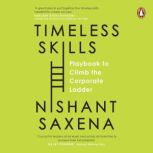 Timeless Skills, Nishant Saxena