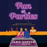 Fun at Parties, Jamie Harrow