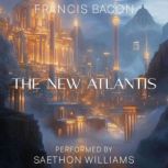 The New Atlantis, Francis Bacon