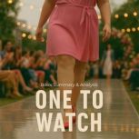 One to Watch Book Summary  Analysis..., Ava Cross