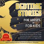 Bedtime Stories For Adults  For Kids..., Brain Training Academy