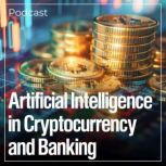 Artificial Intelligence in Cryptocurr..., Bryan DeHart