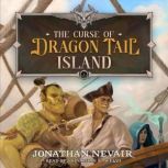 The Curse of Dragon Tail Island, Jonathan Nevair