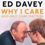 Why I Care, Sir Ed Davey