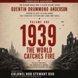 1939 THE WORLD CATCHES FIRE, Quentin Drummond Anderson