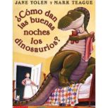 Como dan las buenas noches los dinos..., Jane Yolen
