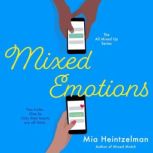 Mixed Emotions, Mia Heintzelman