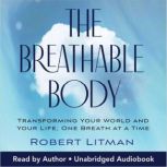 The Breathable Body, Robert Litman