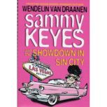 Sammy Keyes and the Showdown in Sin C..., Wendelin Van Draanen