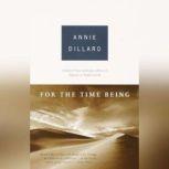 For the Time Being, Annie Dillard