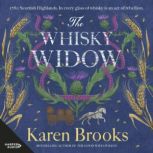 The Whisky Widow, Karen Brooks