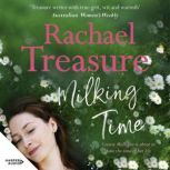 Milking Time, Rachael Treasure