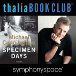 Specimen Days with author Michael Cunningham, Michael Cunningham