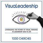 VisuaLeadership, Todd Cherches