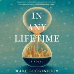 In Any Lifetime, Marc Guggenheim