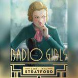 Radio Girls, SarahJane Stratford