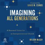 Imagining All Generations, David M. Csinos