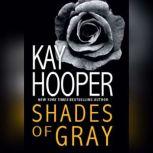 Shades of Gray, Kay Hooper