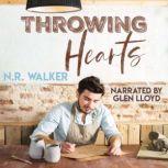 Throwing Hearts, N.R. Walker