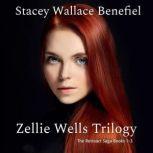 Zellie Wells Trilogy, Stacey Wallace Benefiel