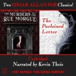 The Murders in the Rue Morgue and The Purloined Letter - Unabridged, Edgar Allan Poe