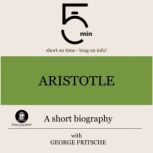 Aristotle A short biography, 5 Minutes