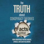 The Truth About Conspiracy Theories ..., Sebastian Brunow