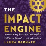 The IMPACT Engine, Laura Barnard