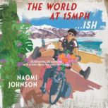 The World at 15mph... ish, Naomi Johnson