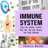 Immune System Boost The Immune Syste..., Charlie Mason