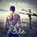Love on Site, Neil Plakcy