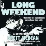 Long Weekend, Brett McBean