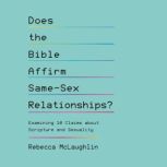 Does the Bible Affirm SameSex Relati..., Rebecca McLaughlin
