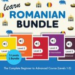 Learn Romanian Bundle  The Complete ..., RomanianPod101.com