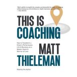 This is Coaching, Matt Thieleman
