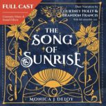 The Song of Sunrise, Monica J DeLoy