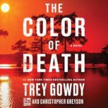 The Color of Death, Trey Gowdy