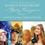 The Bailey Flanigan Series, Karen Kingsbury
