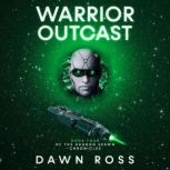 Warrior Outcast Book Four, Dawn Ross