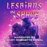 Lesbians in Space Where No Man Has G..., J.S. Fields